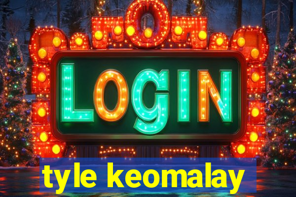 tyle keomalay