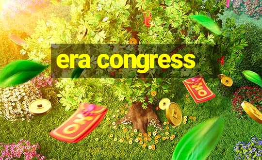 era congress