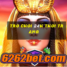 tro choi 24h thoi trang