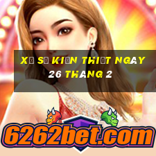 xổ số kiến thiết ngày 26 tháng 2