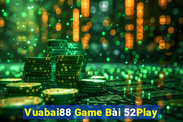 Vuabai88 Game Bài 52Play