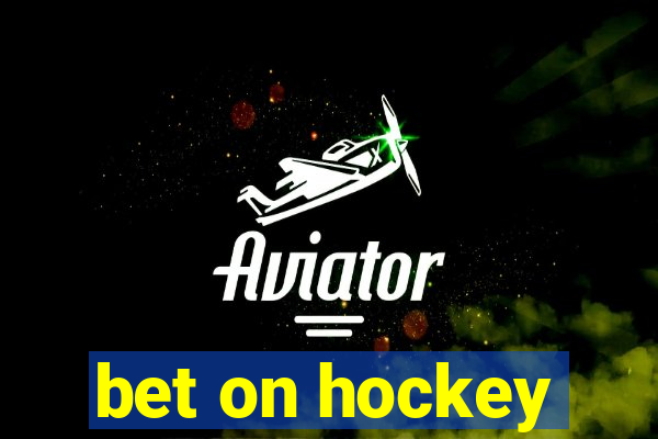 bet on hockey