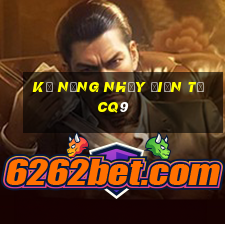 Kỹ năng nhảy điện tử cq9