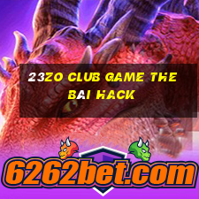 23Zo Club Game The Bài Hack