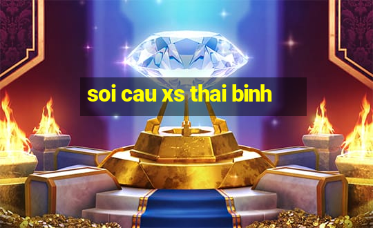 soi cau xs thai binh