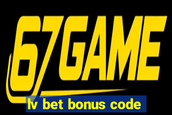 lv bet bonus code