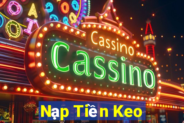 Nạp Tiền Keo