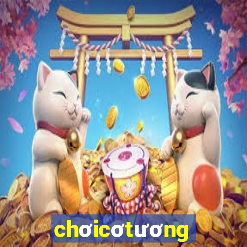 chơicơtương