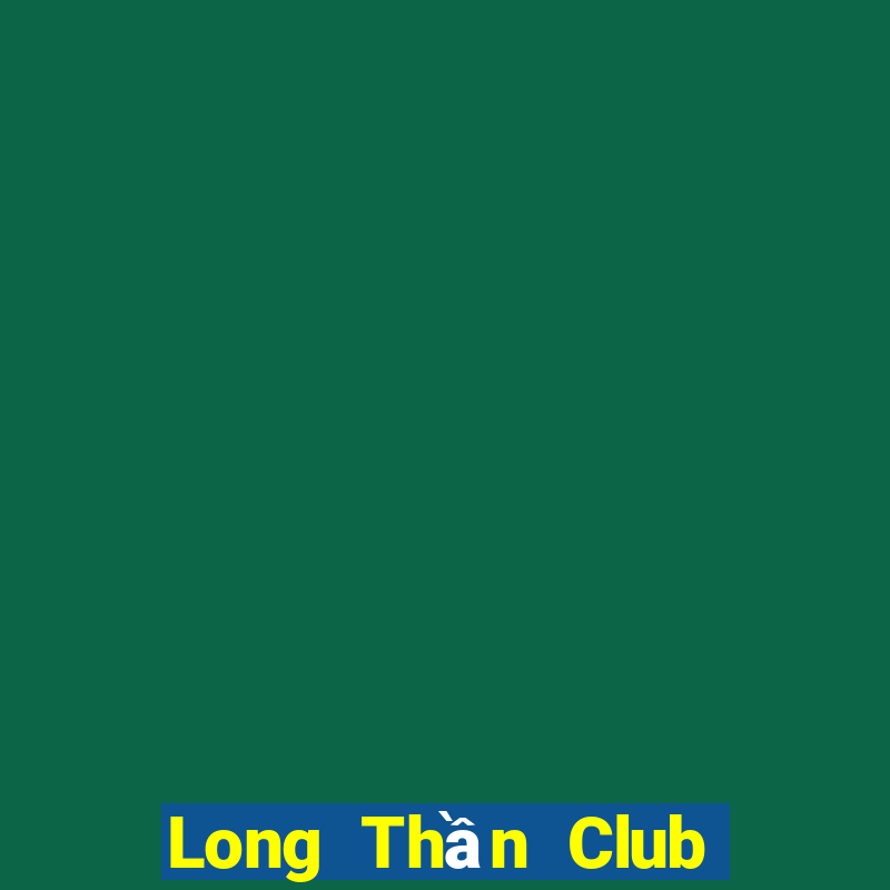 Long Thần Club Game Thẻ Bài Eloras