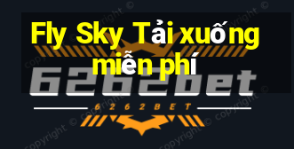 Fly Sky Tải xuống miễn phí