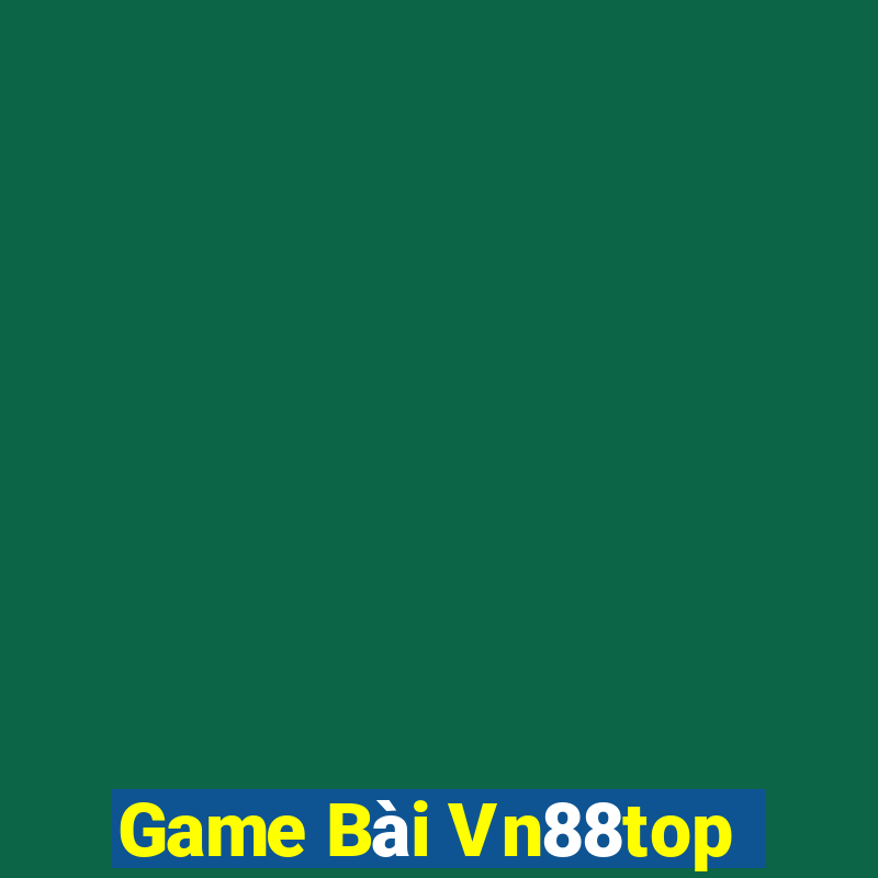 Game Bài Vn88top