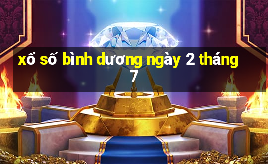 xổ số bình dương ngày 2 tháng 7