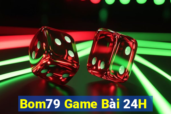 Bom79 Game Bài 24H