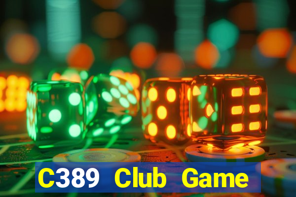 C389 Club Game Bài Online Hay