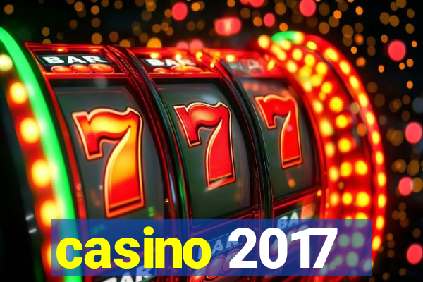 casino 2017