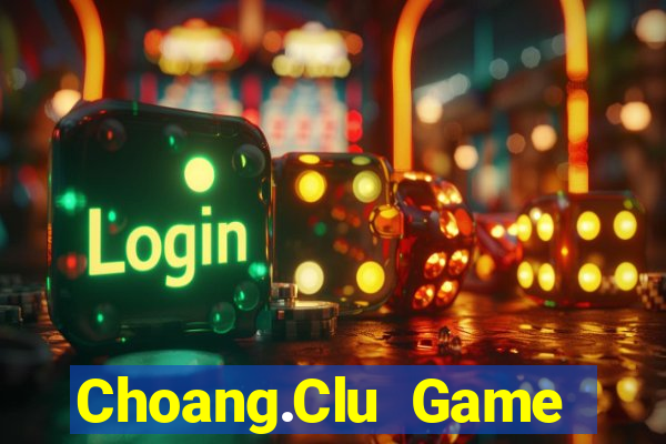 Choang.Clu Game Bài 567