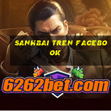 sanhbai tren facebook