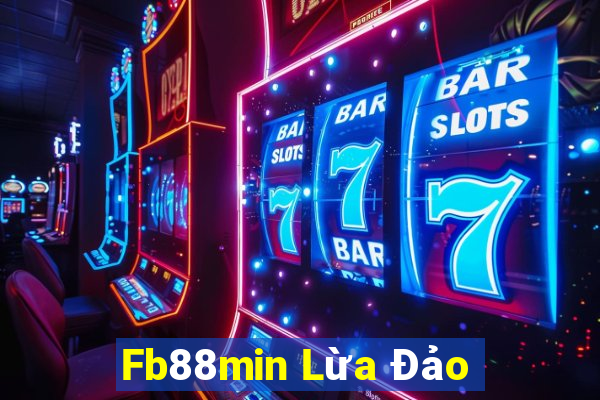 Fb88min Lừa Đảo