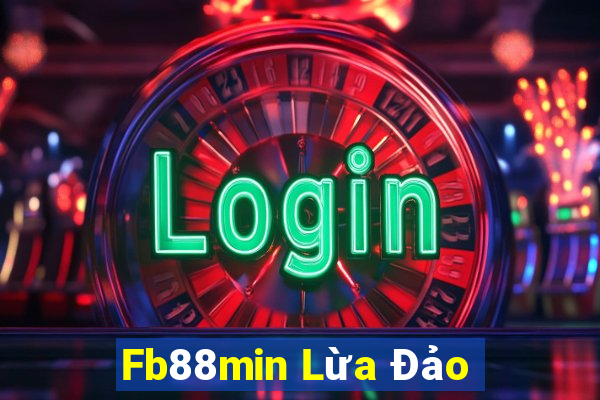 Fb88min Lừa Đảo