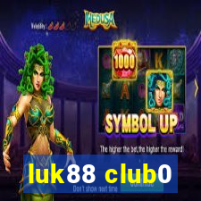 luk88 club0