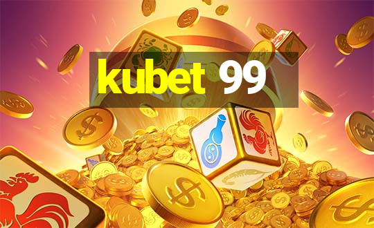 kubet 99