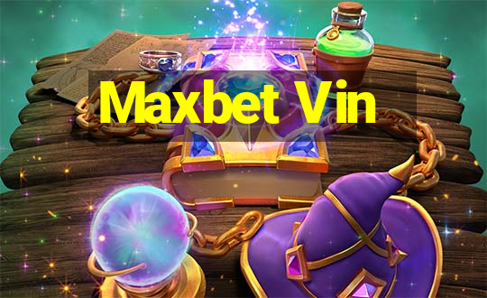 Maxbet Vin