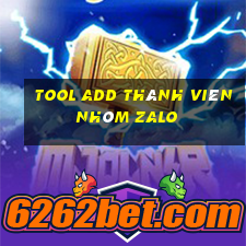 Tool add thành viên nhóm zalo