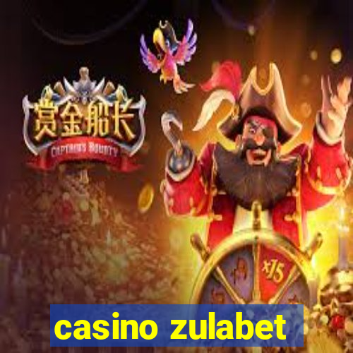 casino zulabet