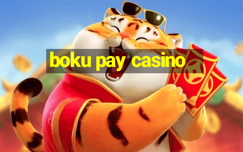 boku pay casino