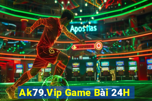 Ak79.Vip Game Bài 24H