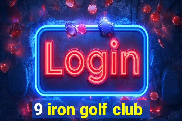 9 iron golf club