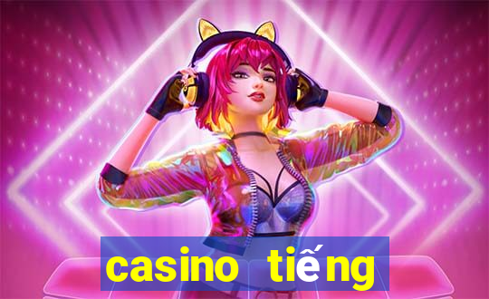 casino tiếng việt là gì