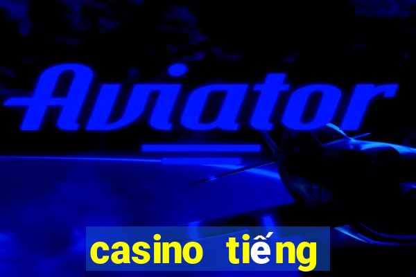 casino tiếng việt là gì