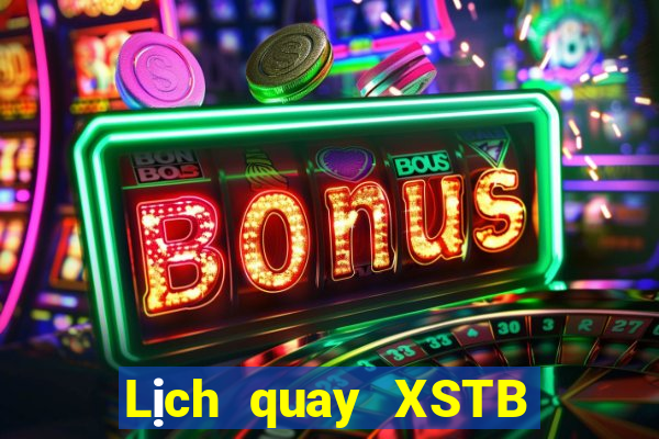 Lịch quay XSTB Chủ Nhật