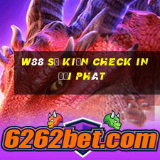 W88 Sự kiện Check in đại phát