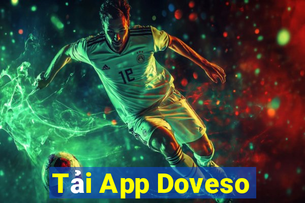 Tải App Doveso