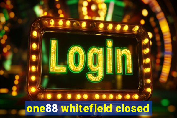 one88 whitefield closed