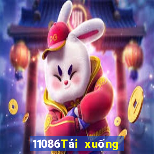 11086Tải xuống ứng dụng