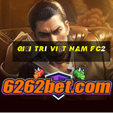 Giải trí Việt nam fc2