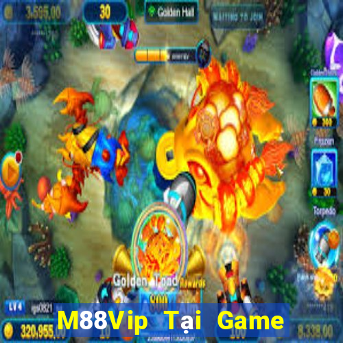 M88Vip Tại Game Bài Đổi Thưởng Sinh Tử