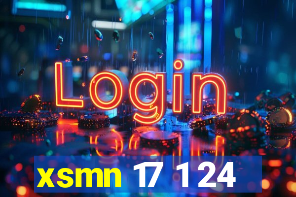 xsmn 17 1 24