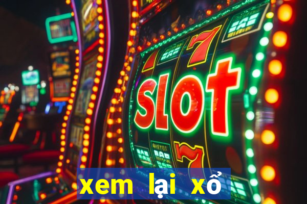 xem lại xổ số đắk lắk