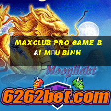 Maxclub Pro Game Bài Mậu Binh