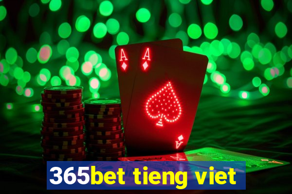 365bet tieng viet