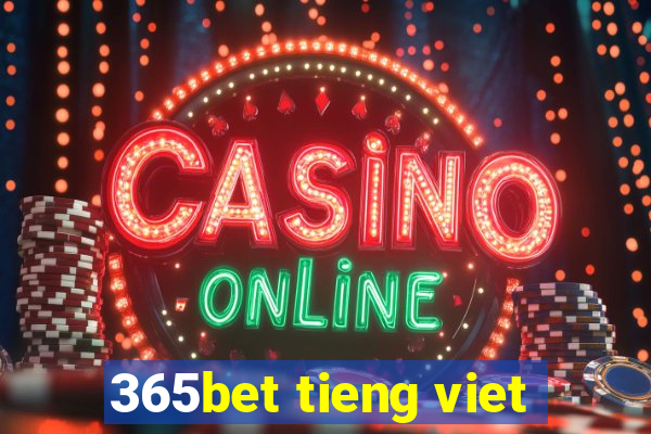 365bet tieng viet