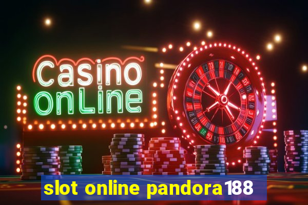 slot online pandora188