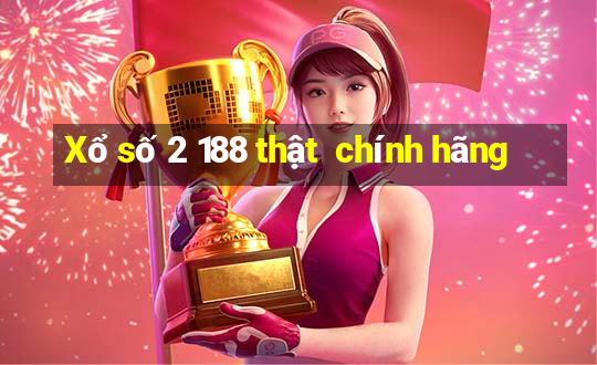 Xổ số 2 188 thật  chính hãng