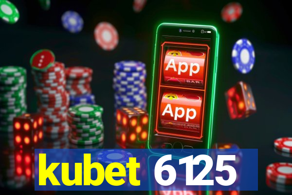 kubet 6125