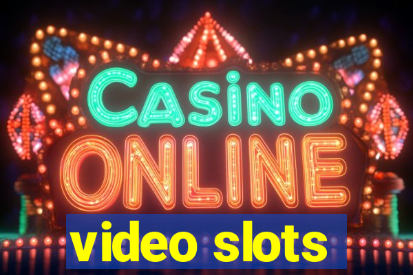 video slots