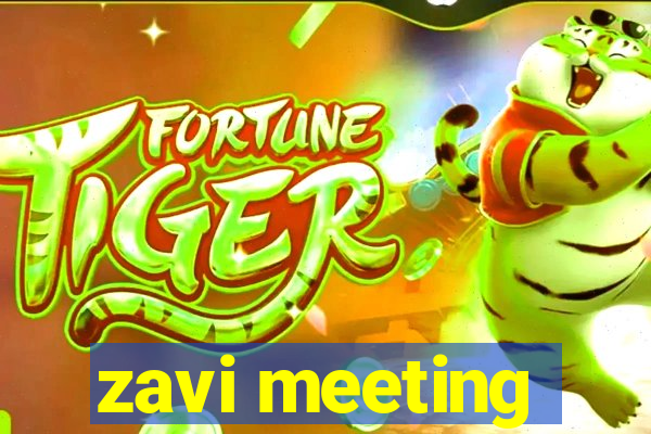 zavi meeting